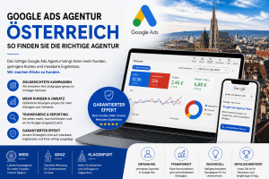Google Ads Agentur Österreich richtig wählen